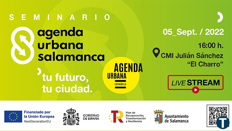 El primer Seminario sobre la Agenda Urbana de Salamanca abierto a la ciudadanía: temas, horario y lugar