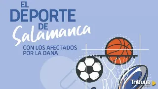 El Tormes y Vive!Radio, unidos para apoyar a los afectados por la DANA a través del deporte salmantino