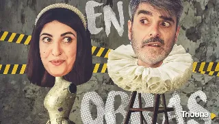 Cita teatral en la Casa Lis con 'Estamos en obras' de Eudologic Producciones