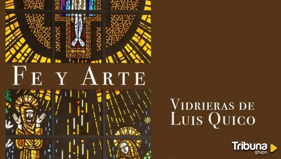 Fe y arte se unen en Salamanca para descubrir las vidrieras de Luis Quico